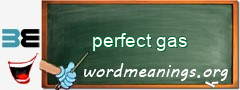 WordMeaning blackboard for perfect gas